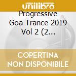 Progressive Goa Trance 2019 Vol 2 (2 Cd) cd