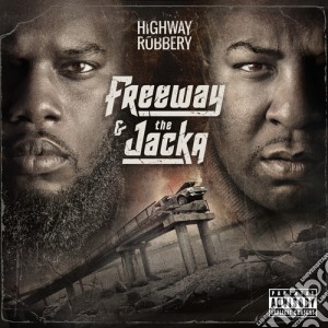 Freeway & The Jacka - Highway Robbery cd musicale di Freeway & The Jacka
