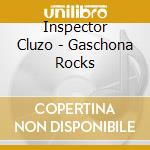 Inspector Cluzo - Gaschona Rocks cd