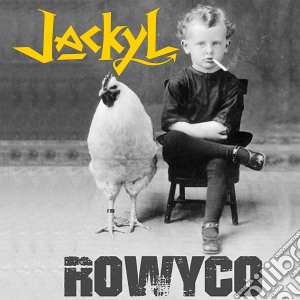 Jackyl - Rowyco cd musicale di Jackyl