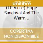 (LP Vinile) Hope Sandoval And The Warm Inventions - Until The Hunter lp vinile di Hope Sandoval & The