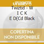 Twiztid - W I C K E D(Cd Black cd