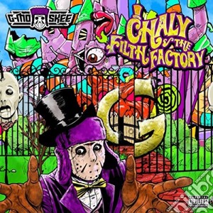 G-Mo Skee - Chaly & The Filth Factory cd musicale di G