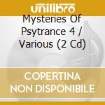 Mysteries Of Psytrance 4 / Various (2 Cd) cd musicale di Ovnimoon Records