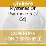 Mysteries Of Psytrance 5 (2 Cd) cd
