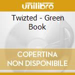 Twizted - Green Book cd