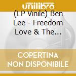 (LP Vinile) Ben Lee - Freedom Love & The Recuperation Of The Human Mind vinile