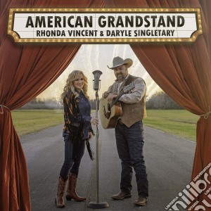 Rhonda Vincent / Singletary Da - American Grandstand cd musicale di Vincent Rhonda / Singletary Da
