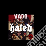 Vado - Hated cd