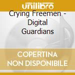 Crying Freemen - Digital Guardians cd musicale di Crying Freemen