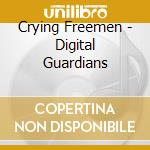 Crying Freemen - Digital Guardians cd