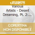 Various Artists - Desert Dreaming, Pt. 2: Moonrise cd