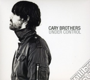 Cary Brothers - Under Control cd musicale di Cary Brothers