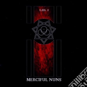 Merciful Nuns - Lib.1 cd musicale di Nuns Merciful