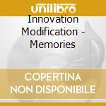 Innovation Modification - Memories cd