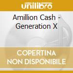 Amillion Cash - Generation X cd
