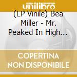 (LP Vinile) Bea Miller - Mr. Peaked In High School vinile