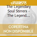 The Legendary Soul Stirrers - The Legend Continues cd