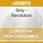 Sirsy - Revolution cd musicale di Sirsy