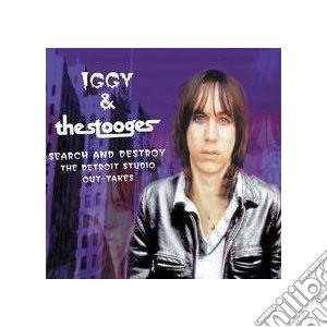 Iggy & The Stooges - Search & Destroy cd musicale di Iggy & stooges Pop