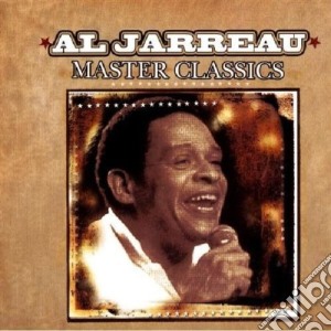 Al Jarreau - Master Classics cd musicale di Al Jarreau