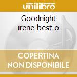Goodnight irene-best o cd musicale di Leadbelly