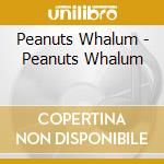 Peanuts Whalum - Peanuts Whalum cd