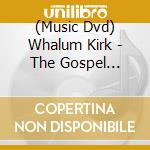 (Music Dvd) Whalum Kirk - The Gospel According To Jazz Chapter Iii cd