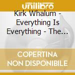 Kirk Whalum - Everything Is Everything - The Music Of Donny Hathaway cd