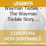 Wayman Tisdale - The Wayman Tisdale Story (Cd+Dvd) cd