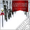 Christmas Goes Gospel: 'Tis Th - Gospel Goes Christmas: 'Tis The Season cd