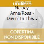 Melody Anne/Ross - Drivin' In The City cd