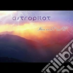 Astropilot - Here & Now cd