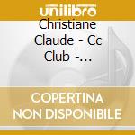 Christiane Claude - Cc Club - Reincarnation cd