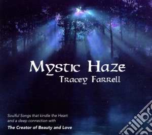 Tracey Farrell - Mystic Haze cd musicale di Tracey Farrell