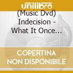 (Music Dvd) Indecision - What It Once Meant cd