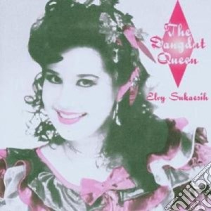 Elvy Sukaesh - Dangdut Queen cd musicale di Elvy Sukaesh