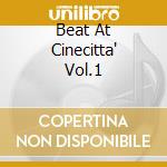 Beat At Cinecitta' Vol.1 cd
