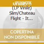 (LP Vinile) Slim/Chateau Flight - It In The Mix