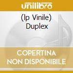 (lp Vinile) Duplex cd