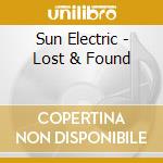 Sun Electric - Lost & Found cd