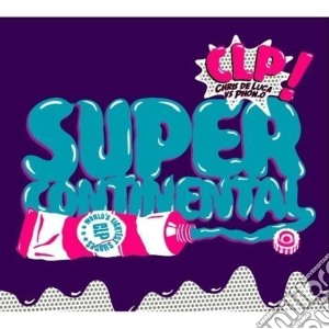 Clp - Supercontinental cd musicale di CLP