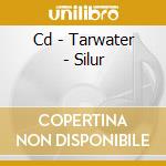 Cd - Tarwater - Silur cd