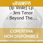 (lp Vinile) Lp - Jimi Tenor - Beyond The Stars lp vinile di JIMI TENOR