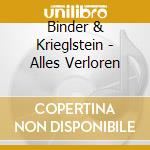Binder & Krieglstein - Alles Verloren cd musicale di BINDER & KRIEGLSTEIN