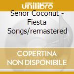 Senor Coconut - Fiesta Songs/remastered cd