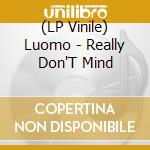 (LP Vinile) Luomo - Really Don'T Mind vinile
