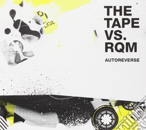 Tape Vs Rqm - Autoreverse cd musicale di TAPE VS RQM