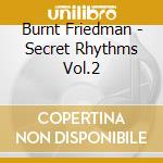 Burnt Friedman - Secret Rhythms Vol.2 cd