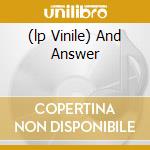 (lp Vinile) And Answer cd